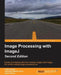 Image Processing with ImageJ - Second Edition by Jurjen Broeke