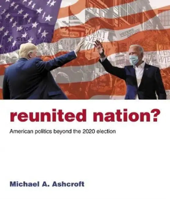 Reunited Nation? by Michael Ashcroft