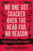 No One Got Cracked Over the Head for No Reason by Martin Brunt