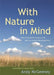 With Nature in Mind: The Ecotherapy Manual for Mental Health Professionals by Andy McGeeney