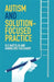 Autism and Solution-Focused Practice by Els Mattelin