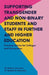 Supporting Transgender and Non-Binary Students and Staff in Further and Higher Education: Practical Advice for Colleges and Universities by Matson Lawrence