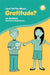 Can I Tell You about Gratitude?: A Helpful Introduction for Everyone by Liz Gulliford