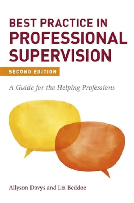 Best Practice in Professional Supervision, Second Edition: A Guide for the Helping Professions by Liz Beddoe
