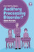 Can I Tell You about Auditory Processing Disorder?: A Guide for Friends, Family and Professionals by Alyson Mountjoy