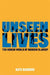Unseen Lives: The Hidden World of Modern Slavery by Kate Garbers