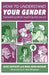 How to Understand Your Gender: A Practical Guide for Exploring Who You Are by Alex Iantaffi
