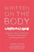 Written on the Body: Letters from Trans and Non-Binary Survivors of Sexual Assault and Domestic Violence by Lexie Bean