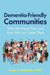 Dementia-Friendly Communities: Why We Need Them and How We Can Create Them by Susan McFadden