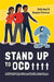 Stand Up to Ocd!: A CBT Self-Help Guide and Workbook for Teens by Kelly Wood