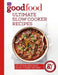 Good Food: Ultimate Slow Cooker Recipes by Good Food Guides