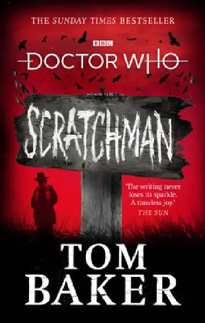 Doctor Who: Scratchman by Tom Baker