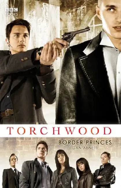 Torchwood: Border Princes by Dan Abnett