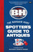 Bargain Hunt: The Spotter's Guide to Antiques by Karen Farrington
