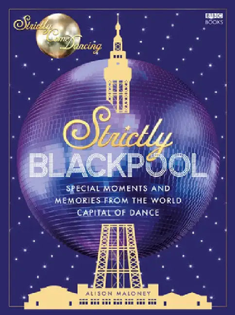 Strictly Blackpool by Alison Maloney