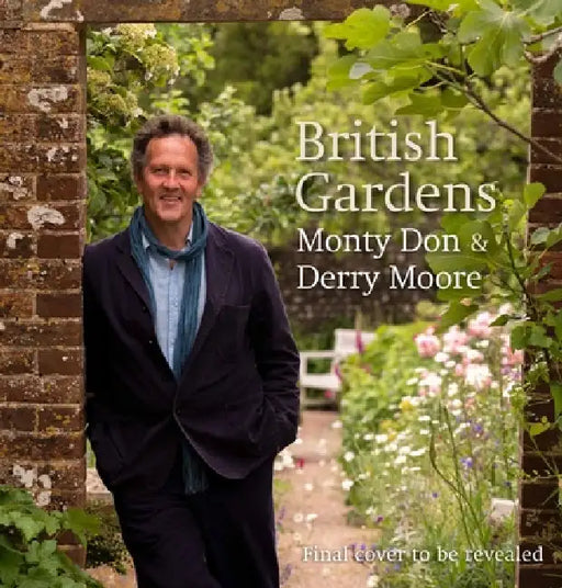 British Gardens by Monty Don