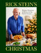 Rick Stein's Christmas: Recipes, Memories & Stories for the Festive Season by Rick Stein
