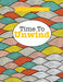 Really Relaxing Colouring Book 14: Time To UNWIND by Elizabeth James