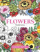 Colour Me Calm Book 2: Flowers by Elizabeth James