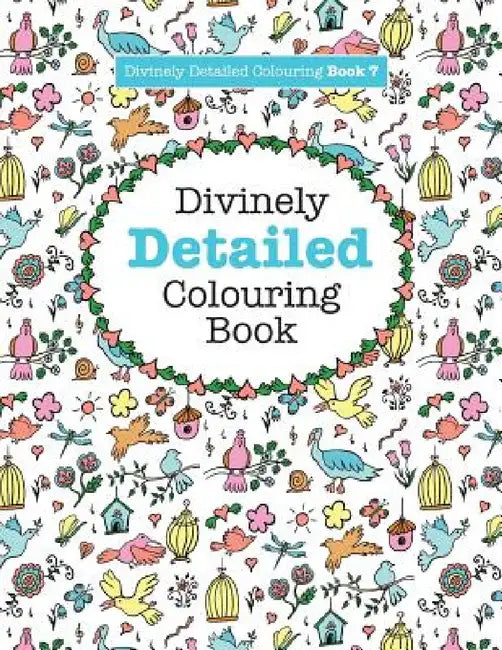 Divinely Detailed Colouring Book 7 by Elizabeth James