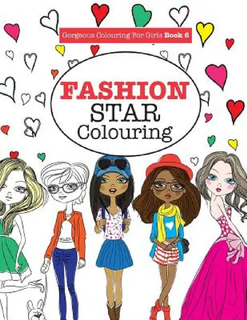 Gorgeous Colouring for Girls - Fashion Star by Elizabeth James