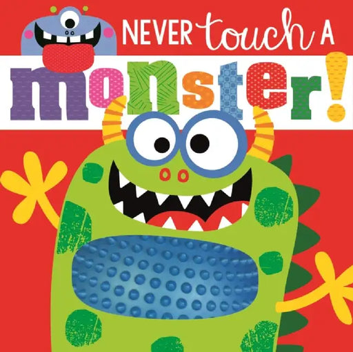 Never Touch a Monster by Rosie Greening