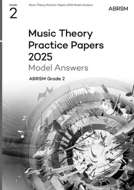 Music Theory Practice Papers Model Answers 2025, Abrsm Grade 2