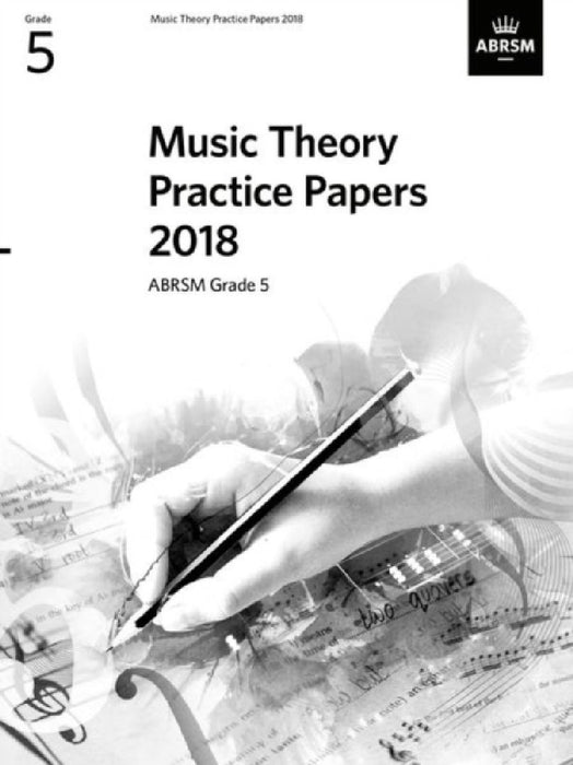 Music Theory Practice Papers 2018, ABRSM Grade 5  by Phonic Books