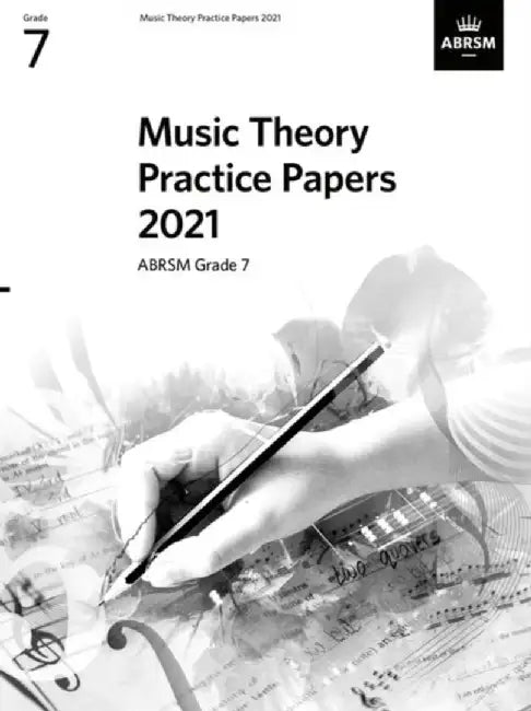 Music Theory Practice Papers 2021, ABRSM Grade 7 by ABRSM