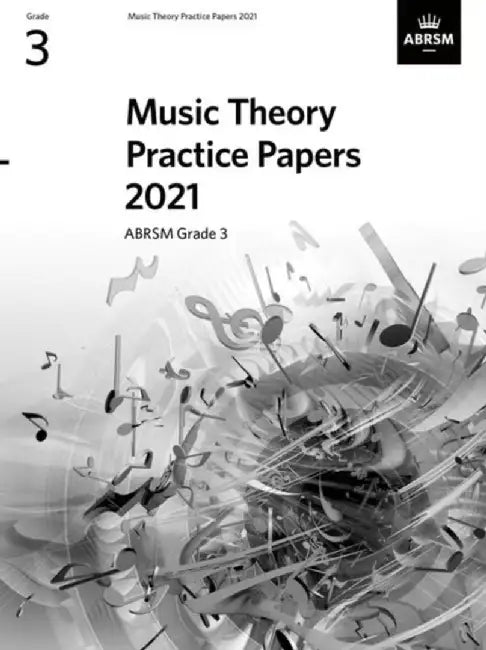 Music Theory Practice Papers 2021, ABRSM Grade 3 by ABRSM