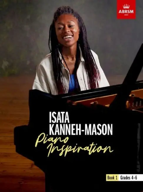 Isata Kanneh-Mason, Piano Inspiration, Book 1 by ABRSM