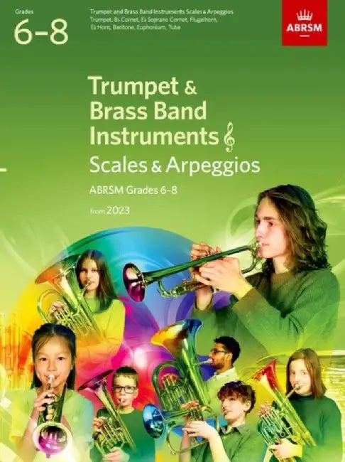 Scales and Arpeggios for Trumpet and Brass Band Instruments (treble clef), ABRSM Grades 6-8, from 2023 by ABRSM