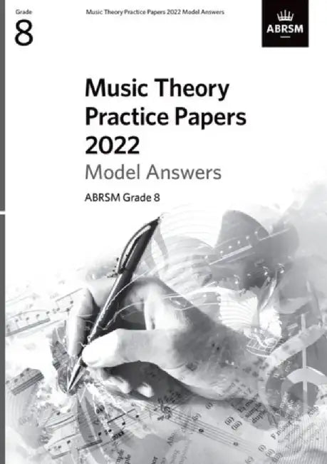Music Theory Practice Papers Model Answers 2022, ABRSM Grade 8 by ABRSM
