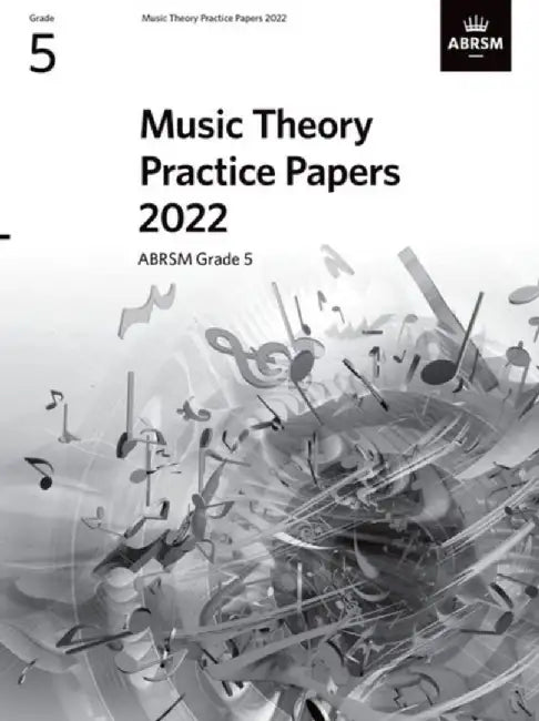 Music Theory Practice Papers 2022, ABRSM Grade 5 by ABRSM