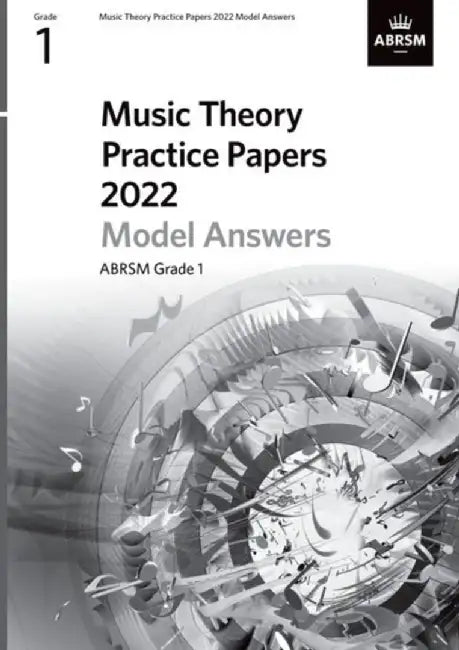 Music Theory Practice Papers Model Answers 2022, ABRSM Grade 1 by ABRSM