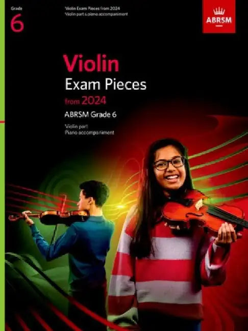 Violin Exam Pieces from 2024, ABRSM Grade 6, Violin Part & Piano Accompaniment by ABRSM