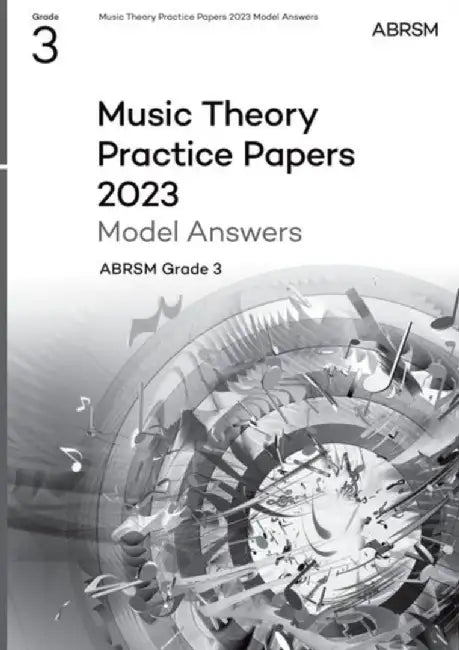 Music Theory Practice Papers Model Answers 2023, ABRSM Grade 3 by ABRSM