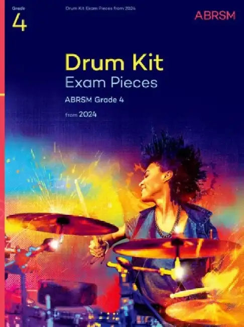 Drum Kit Exam Pieces from 2024, Grade 4 by ABRSM
