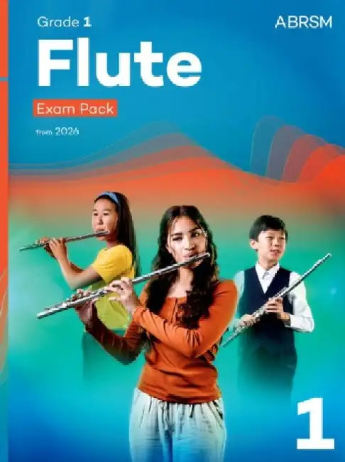 Flute Exam Pack from 2026, ABRSM Grade 1: Selected from the syllabus from 2026. Flute Part, Piano Accompaniment, Scales & Sight-Reading by ABRSM
