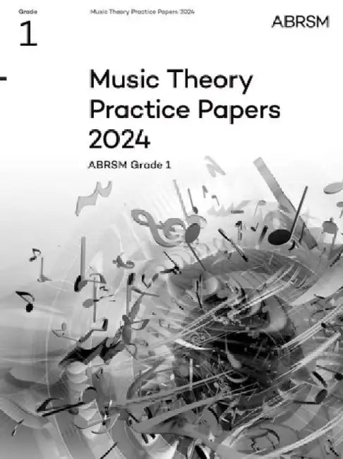 Music Theory Practice Papers 2024, ABRSM Grade 1 by ABRSM