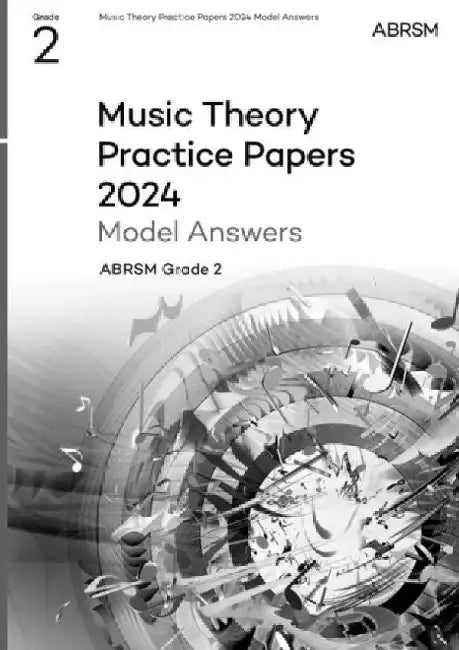 Music Theory Practice Papers Model Answers 2024, ABRSM Grade 2 by ABRSM