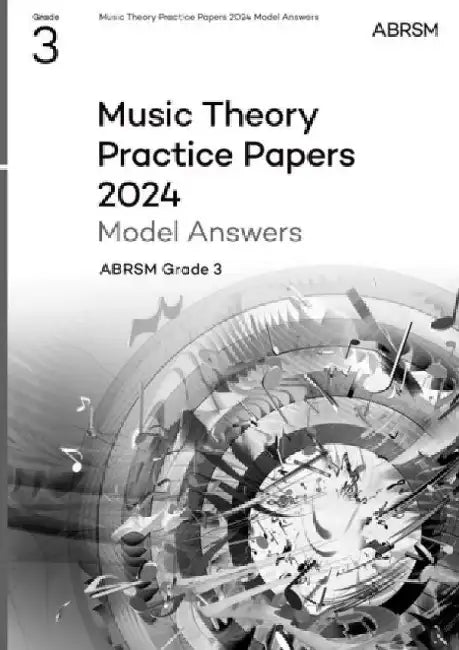 Music Theory Practice Papers Model Answers 2024, ABRSM Grade 3 by ABRSM