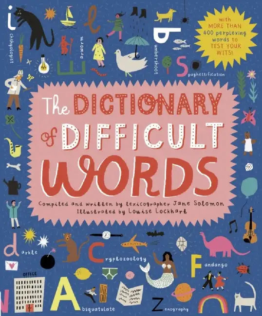 The Dictionary of Difficult Words by Jane Solomon