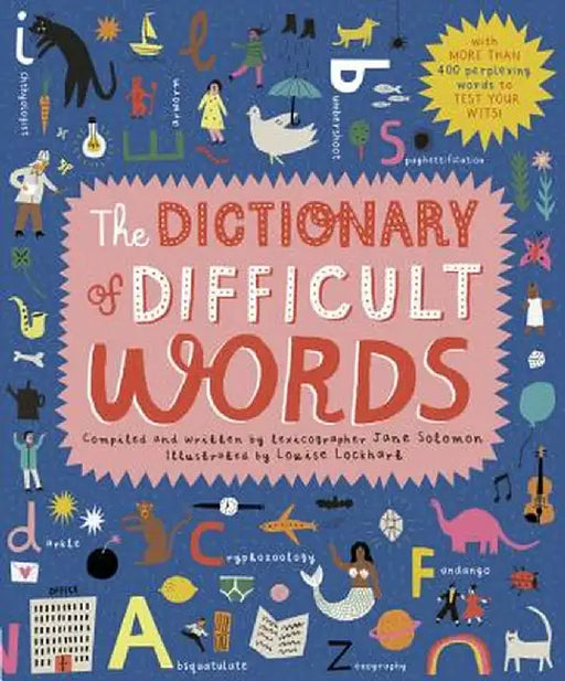 The Dictionary of Difficult Words: With More Than 600 Perplexing Words to Test Your Wits! by Jane Solomon