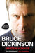 Bruce Dickinson: Maiden Voyage: The Biography by Joe Shooman