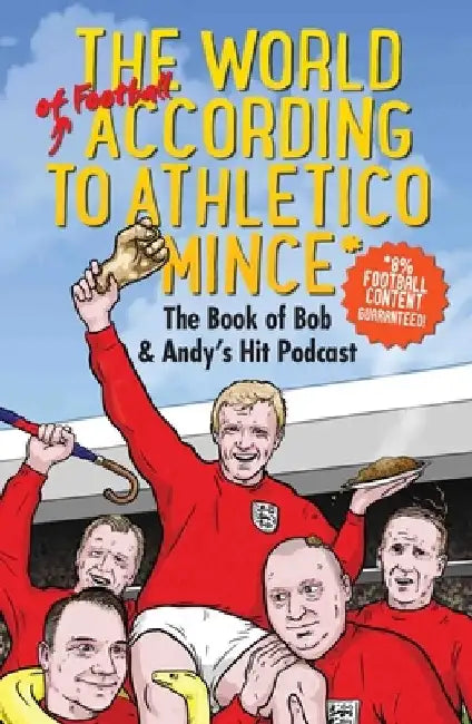 Athletico Mince by Bob Mortimer