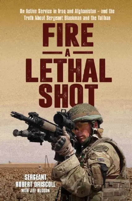 Lethal Shot by Rob Driscoll