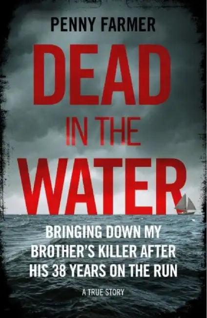 Dead in the Water by Penny Farmer