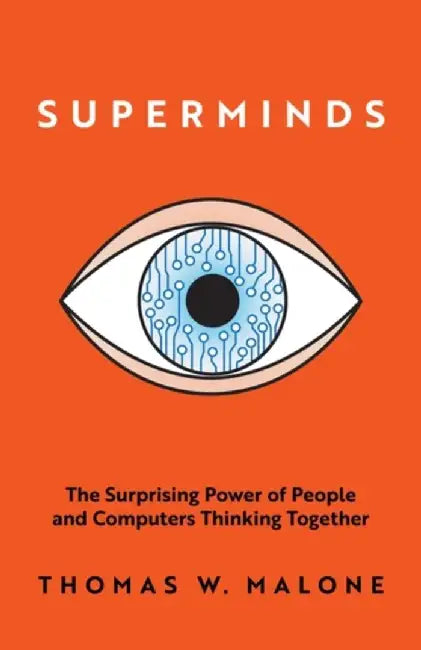 Superminds by Thomas W. Malone
