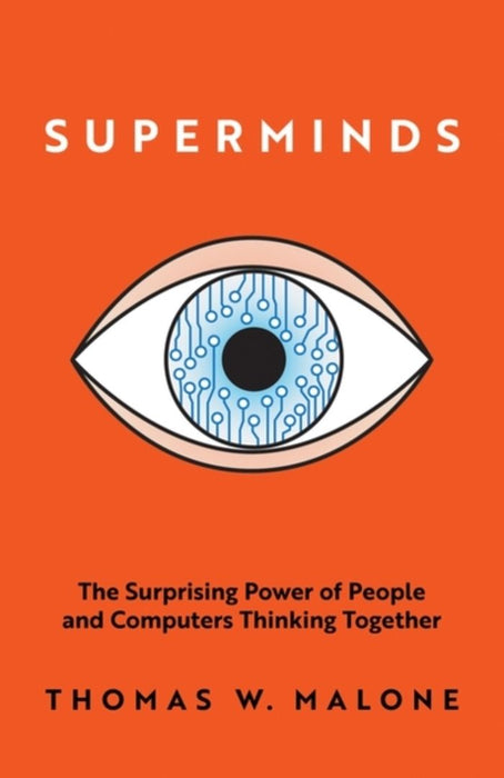 Superminds by Thomas W. Malone